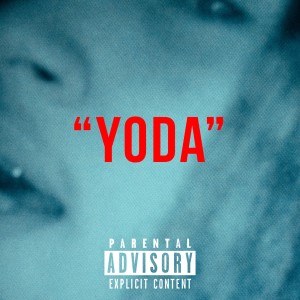 Tokyo的专辑"Yoda" (Explicit)