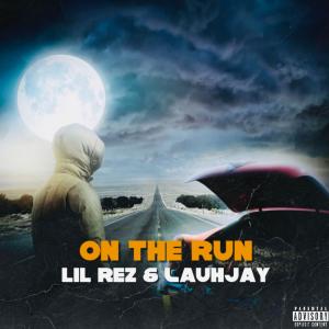 Lil Rez的專輯On The Run (Explicit)