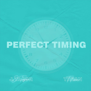 Album Perfect Timing oleh J.Tajor