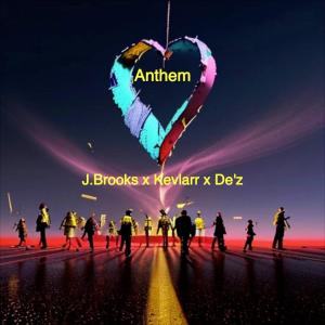 Dj Juice Productions的專輯Anthem (feat. Kevlarr & De'z) [Explicit]