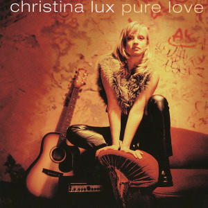 收聽Christina Lux的You Say You Love Me歌詞歌曲