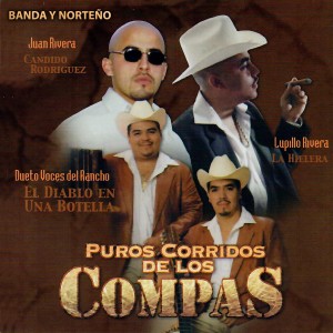 Various Artistis的專輯Puros Corridos de los Compas