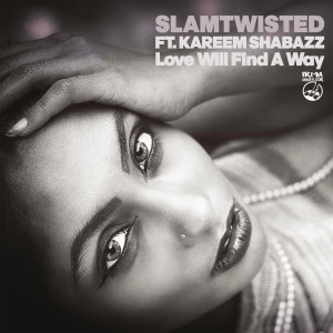 Slamtwisted的專輯Love Will Find A Way