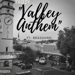 Album Valley Anthem (Explicit) oleh Brashawn