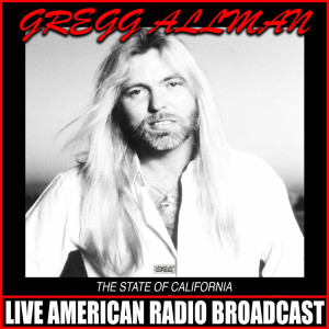 Gregg Allman的專輯The State Of California (Live)