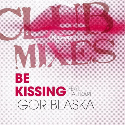 Be Kissing (Original Pop Radio Mix)