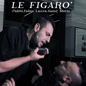 收听Fabio Lazza的Le Figarò歌词歌曲