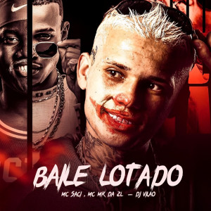 DJ VILÃO的專輯Baile Lotado (Explicit)