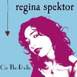 收聽Regina Spektor的On the Radio (Album Version)歌詞歌曲