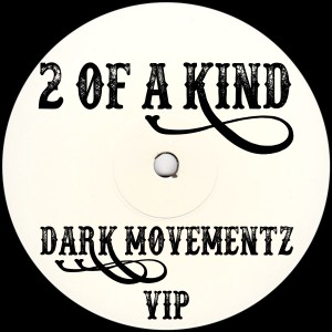 อัลบัม Dark Movementz (VIP) ศิลปิน 2 of A Kind