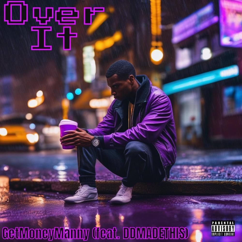 Over It (feat. DDMADETHIS) (Explicit)
