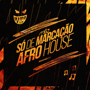 MTG SÓ DE MARCAÇÃO AFRO HOUSE (Explicit) dari Mano DJ