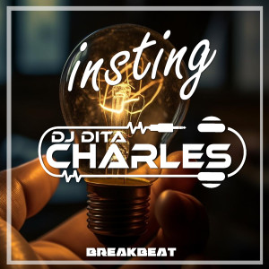 Listen to INSTING BREAKBEAT (Remix) song with lyrics from DJ Dita Charles