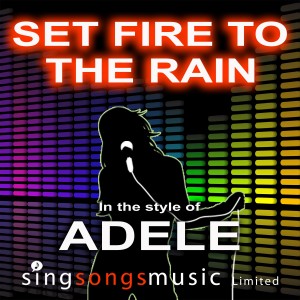 ดาวน์โหลดและฟังเพลง Set Fire To The Rain (In the style of Adele) พร้อมเนื้อเพลงจาก 2010s Karaoke Band