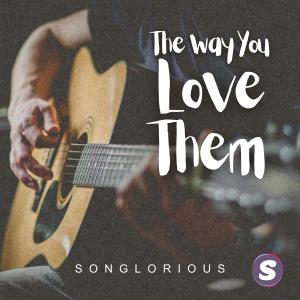 Songlorious的專輯The Way You Love Them