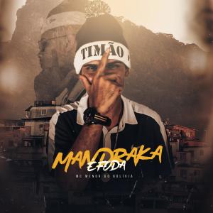 收聽Mc Menor do Bolívia的Mandraka É Foda歌詞歌曲
