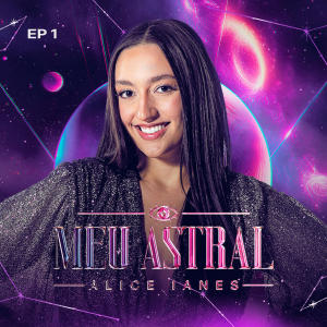 Alice Ianes的專輯Meu Astral EP. 1
