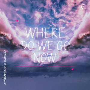 Atmozfears的專輯where do we go now