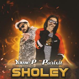 Dengarkan lagu Sholay (Explicit) nyanyian Parixit dengan lirik