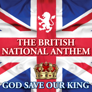 God Save the King - The British National Anthem (Male Vocal) dari Maurice Winnick