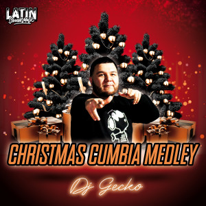 DJ Gecko的專輯Christmas Cumbia (Medley)