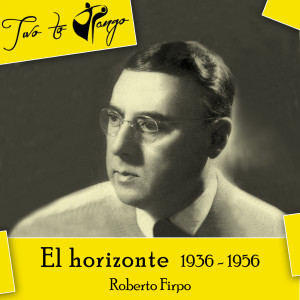 Various Artists的專輯El horizonte (1936 - 1956)