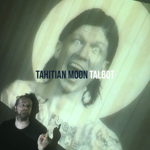 Listen to Tahitian Moon song with lyrics from Talbot