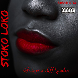 ดาวน์โหลดและฟังเพลง Stoko Loko พร้อมเนื้อเพลงจาก Gfrazer