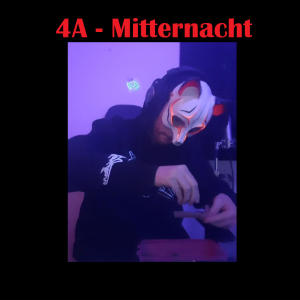 收聽4A的Mitternacht歌詞歌曲