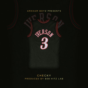 Listen to Iverson (Explicit) song with lyrics from Checky