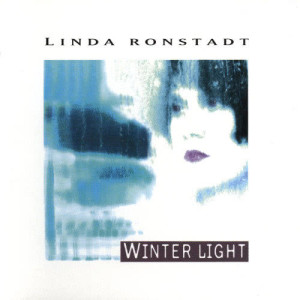 收聽Linda Ronstadt的Winter Light歌詞歌曲