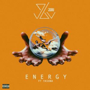 J Sbu的專輯Energy (feat. Yashna) (Explicit)