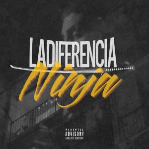 ดาวน์โหลดและฟังเพลง Ninja (Explicit) พร้อมเนื้อเพลงจาก LADIFERENCIA