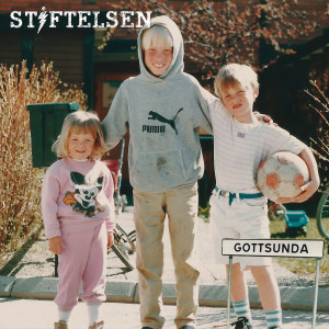 Stiftelsen的專輯Gottsunda (Explicit)