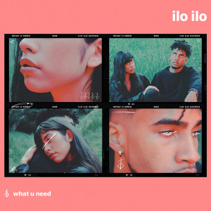 收聽ilo ilo的what u need歌詞歌曲