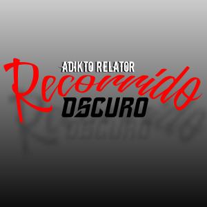Listen to Recorrido Oscuro song with lyrics from adikto relator
