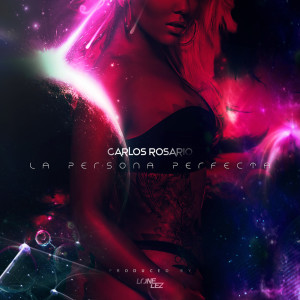 ดาวน์โหลดและฟังเพลง La Persona Perfecta พร้อมเนื้อเพลงจาก Carlos Rosario