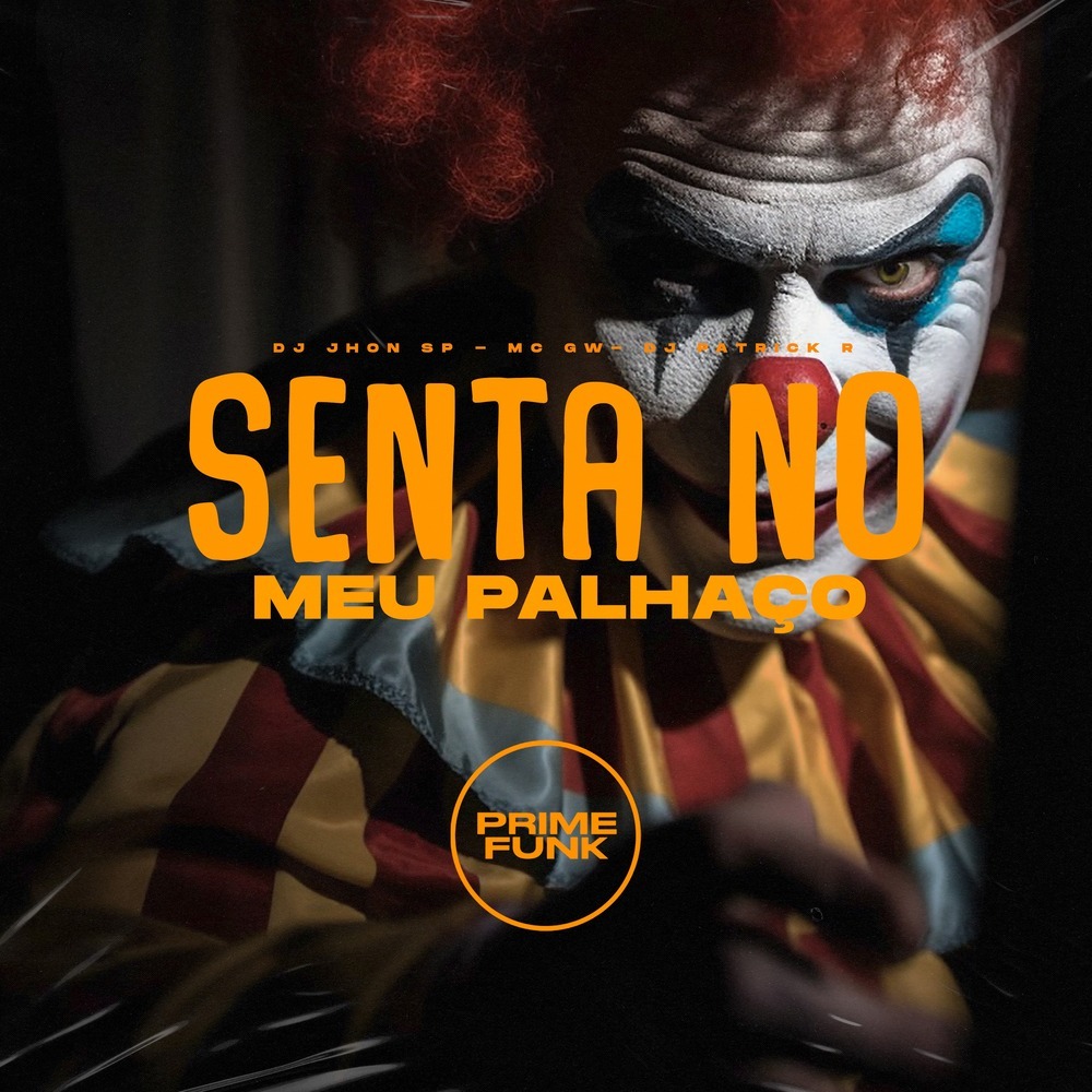 Senta no Meu Palhaço (Explicit)