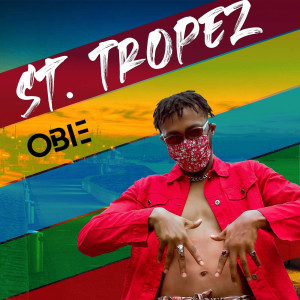 Listen to St. Tropez song with lyrics from Obie