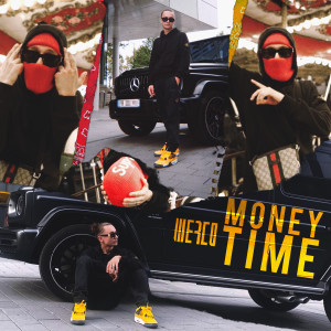 收听Werco的Money Time歌词歌曲