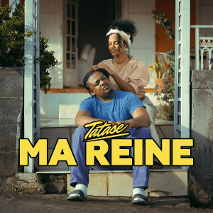 Listen to MA REINE song with lyrics from Tatase