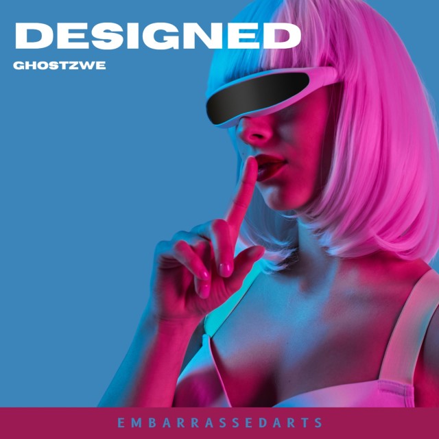 收聽GhostZWE的Designed歌詞歌曲