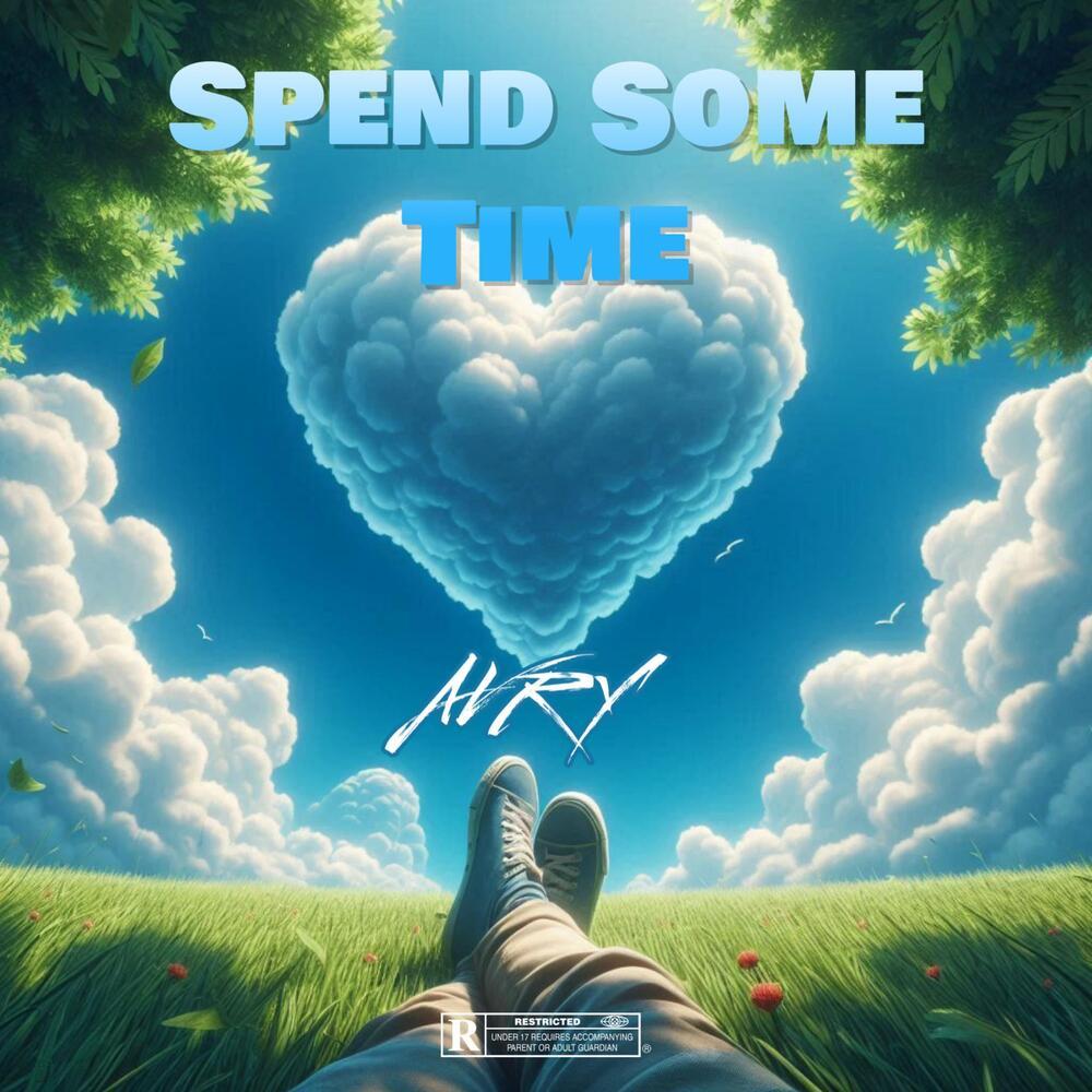 Spend Some Time (Explicit)