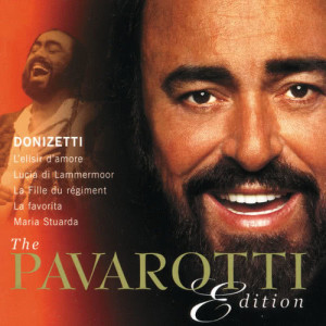 收聽Luciano Pavarotti的Donizetti: L'elisir d'amore / Act 2 - "Una furtiva lagrima"歌詞歌曲