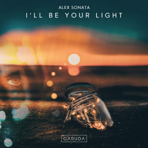 Listen to I'll Be Your Light (Extended Mix) song with lyrics from Alex Sonata