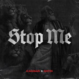Kamban的專輯Stop Me (feat. Datin)