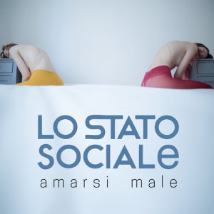 收聽Lo Stato Sociale的Amarsi Male歌詞歌曲
