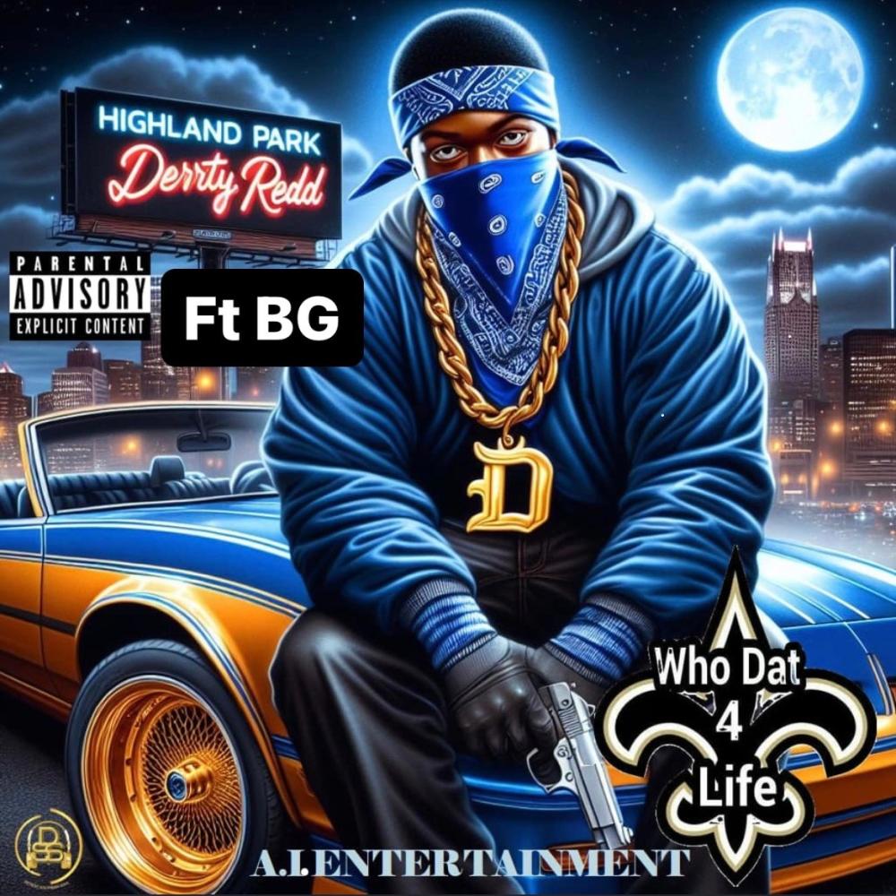Who Dat 4 Life (feat. B.G.) (Explicit)