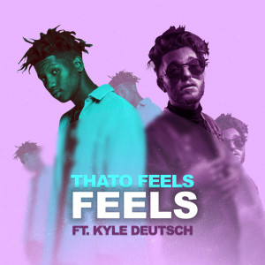 Listen to Feels song with lyrics from ThatoFeels