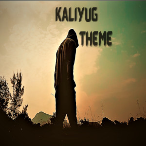 Dengarkan Kaliyug Theme lagu dari KALIYUG dengan lirik